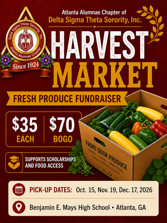 Atlanta Alumnae Chapter of Delta Sigma Theta Sorority, Inc. Harvest Market Fresh Produce Box Fundraiser